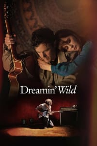 Poster for the movie "Dreamin’ Wild"